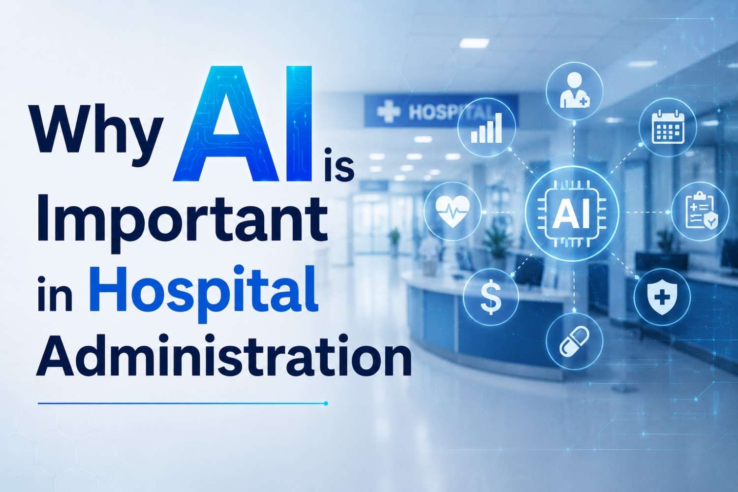 AI in Hospital Administration with digital healthcare technology, hospital management dashboard, and AI-powered healthcare systems illustration