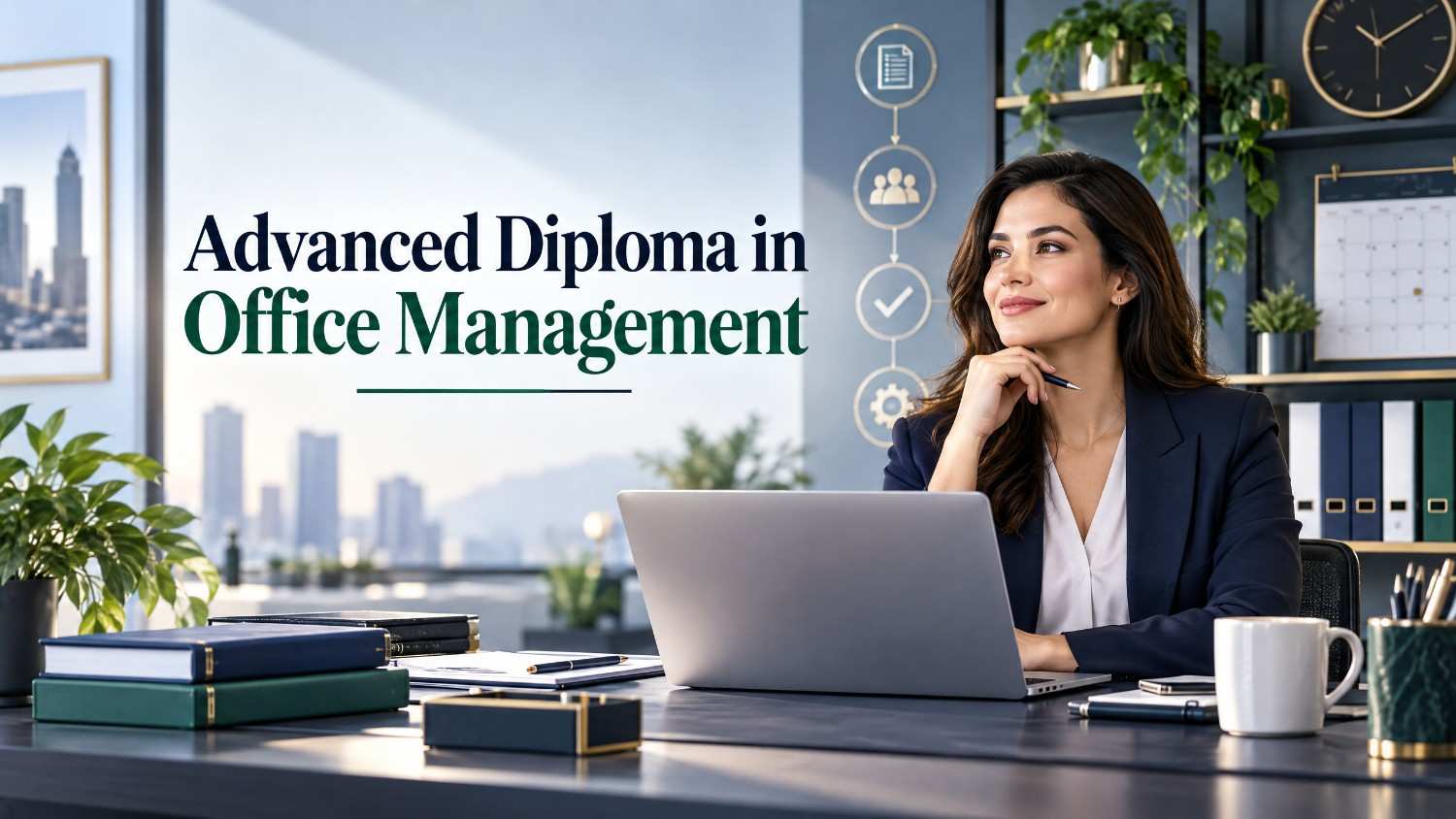 Advanced Diploma in Office Management featured image showing a professional office workspace with a laptop, files, planner, and organized desk